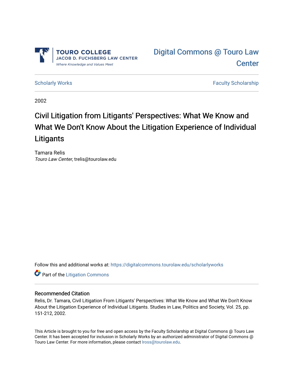 Civil Litigation from Litigants' Perspectives: What We Know and What We Don't Know About the Litigation Experience of Individual Litigants