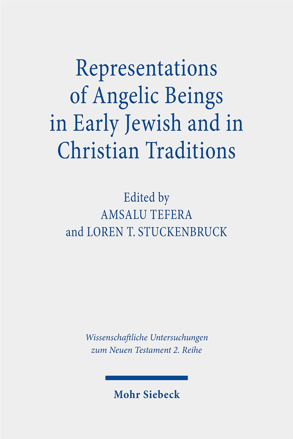 Representations of Angelic Beings in Early Jewish and in Christian Traditions