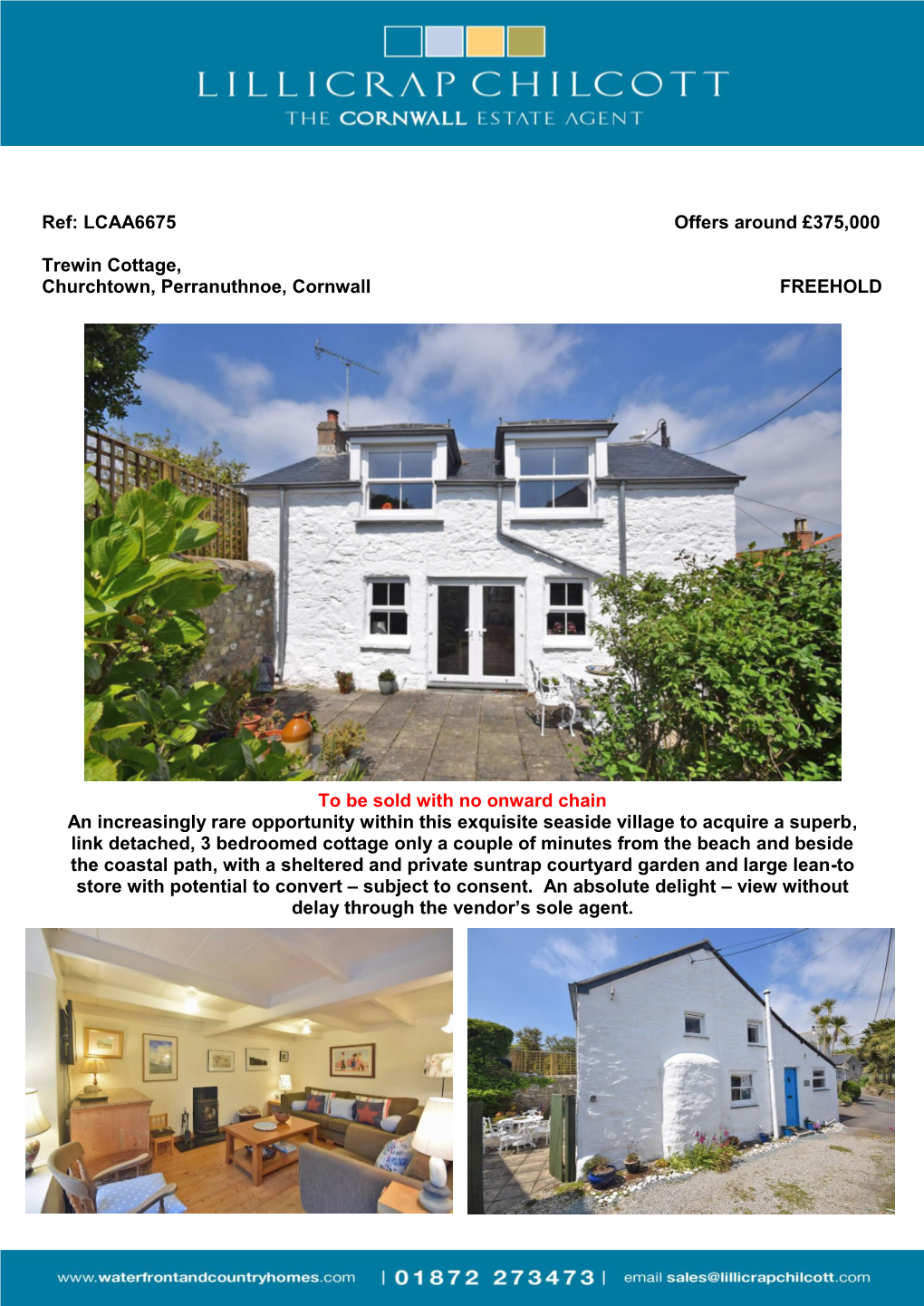 Ref: LCAA6675 Offers Around £375000 Trewin Cottage