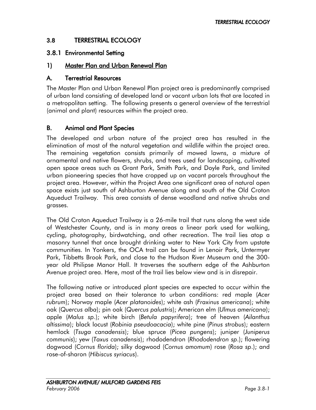 TERRESTRIAL ECOLOGY 3.8.1 Environmental Setting 1) Master Plan and Urban Renewal Plan A. Terrestrial Resources the Master Plan A