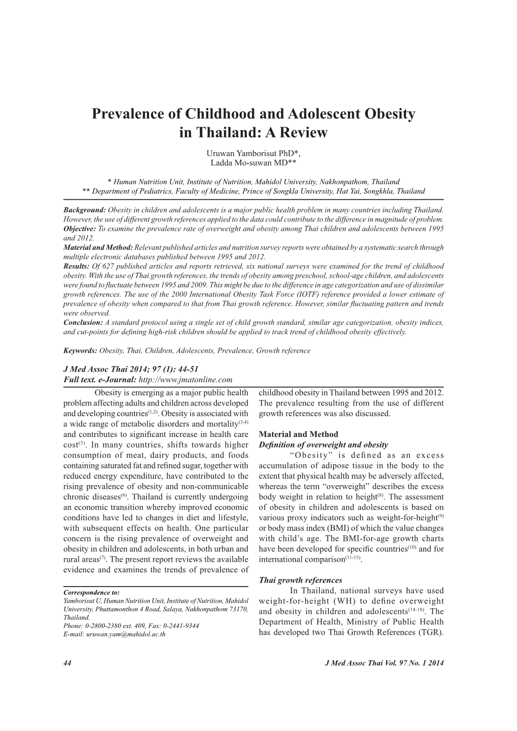 Prevalence of Childhood and Adolescent Obesity in Thailand: a Review Uruwan Yamborisut Phd*, Ladda Mo-Suwan MD**