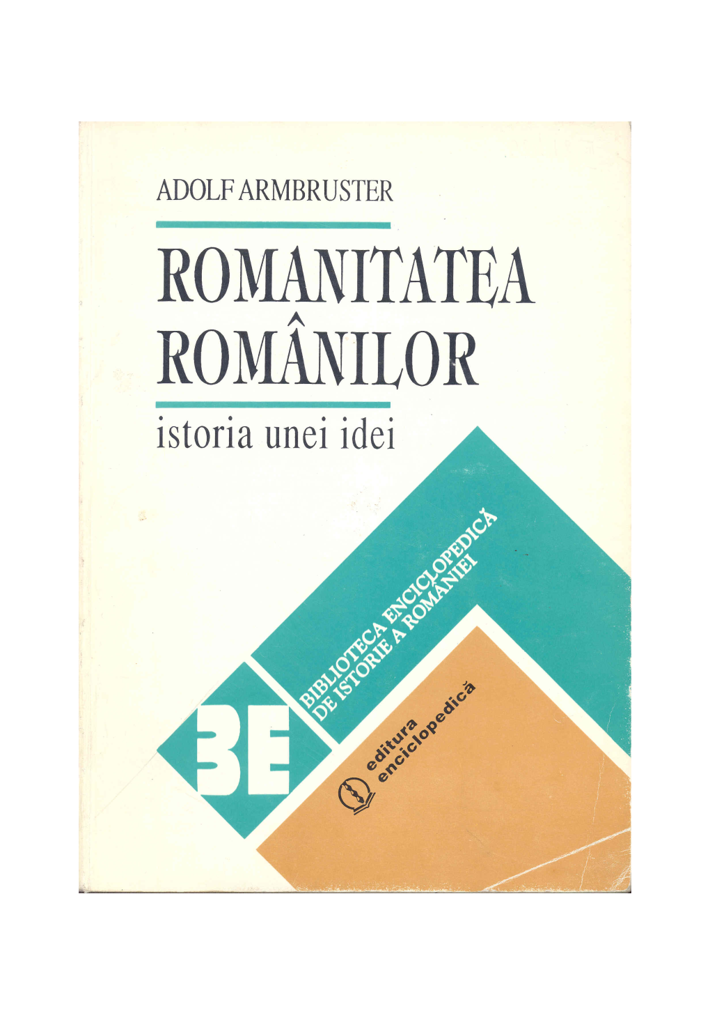 Romanitatea Românilor. Istoria Unei Idei