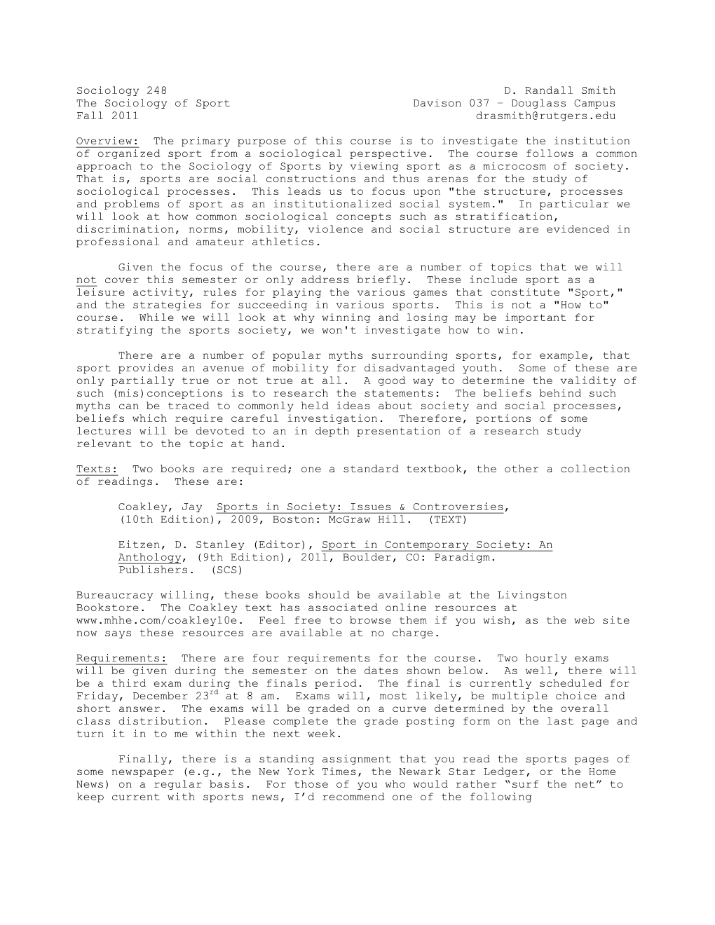 Sociology 248 D. Randall Smith the Sociology of Sport Davison 037 – Douglass Campus Fall 2011 Drasmith@Rutgers.Edu