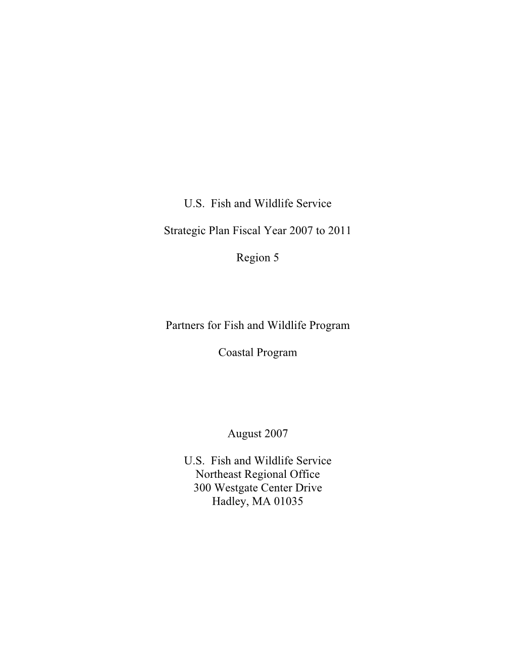 U.S. Fish and Wildlife Service Strategic Plan Fiscal Year 2007 To