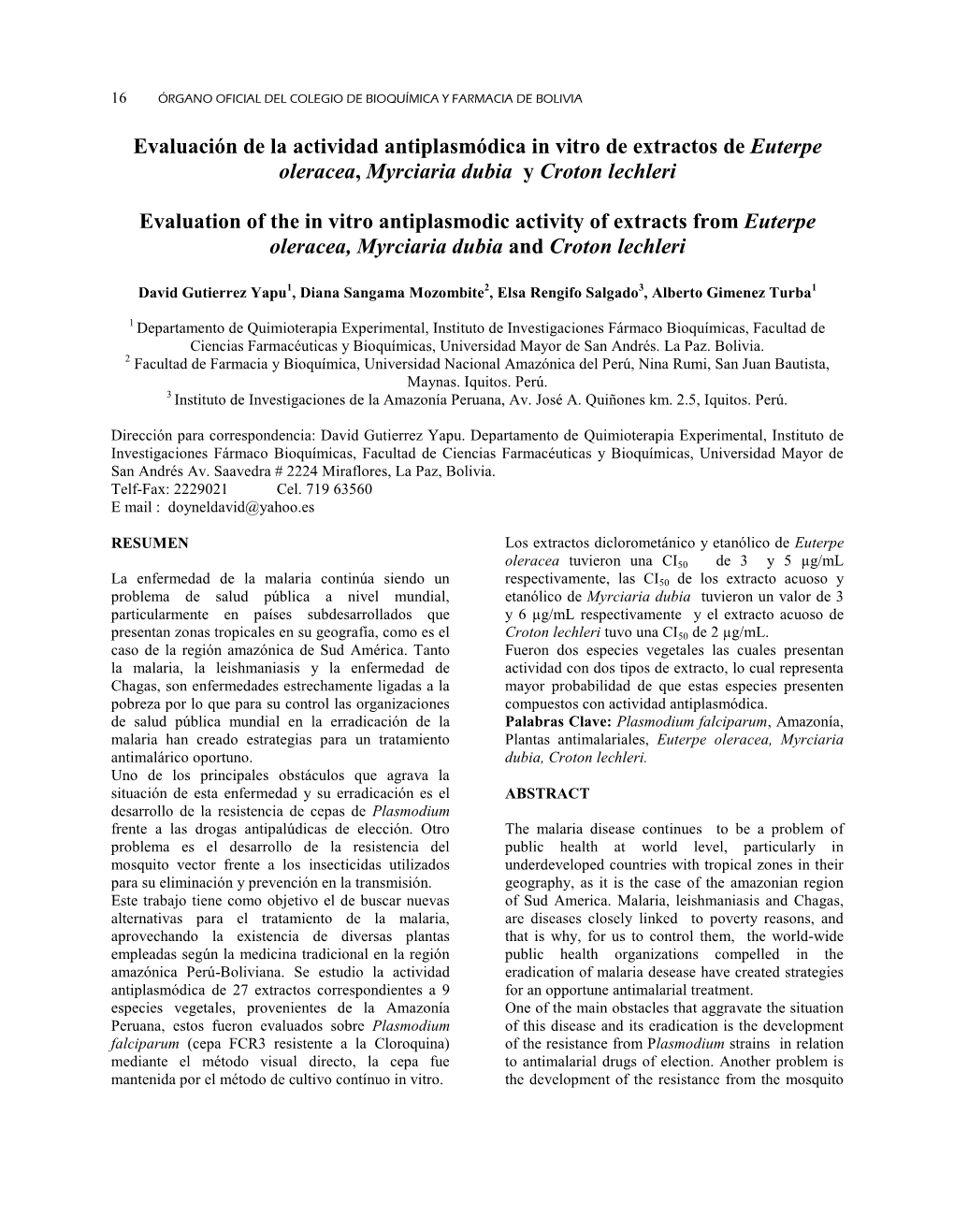 Evaluación De La Actividad Antiplasmódica in Vitro De Extractos De Euterpe Oleracea, Myrciaria Dubia Y Croton Lechleri
