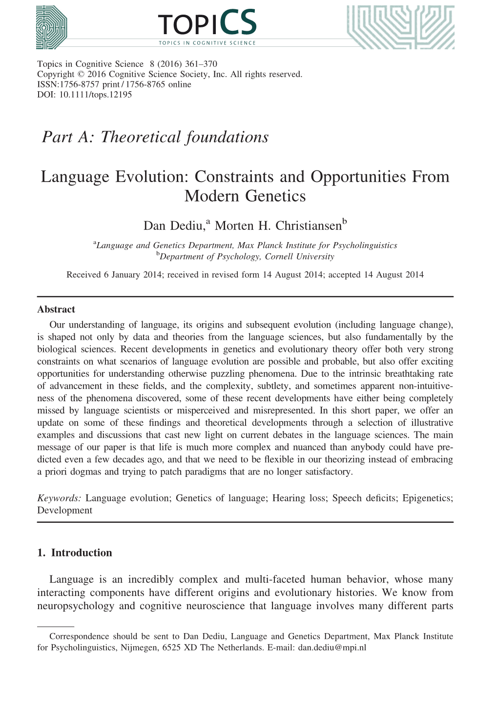 Constraints and Opportunities from Modern Genetics