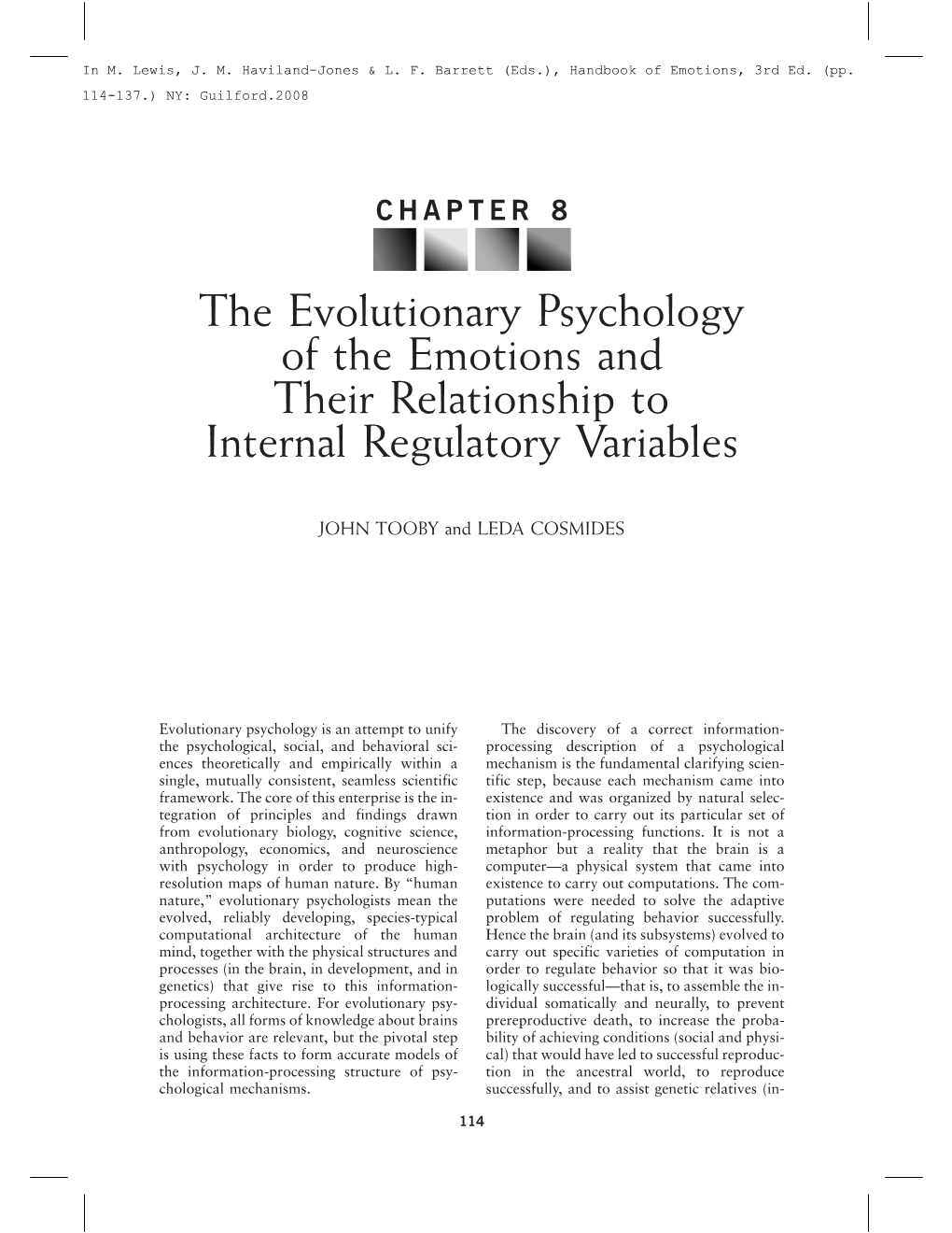 The Evolutionary Psychology of the Emotions and Their Relationship to Internal Regulatory Variables