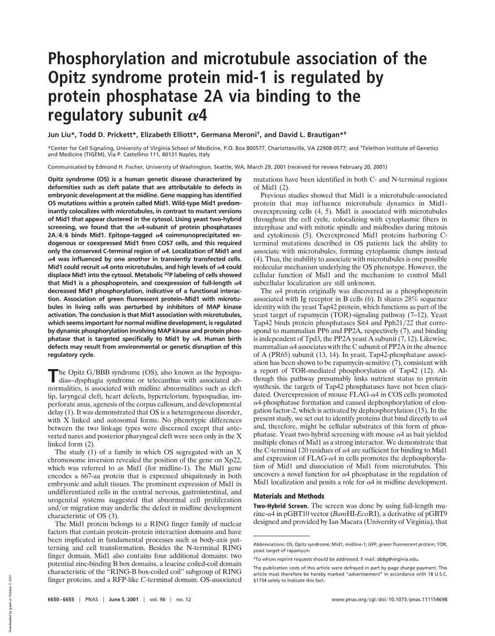 Phosphorylation and Microtubule Association of the Opitz Syndrome Protein Mid-1 Is Regulated by Protein Phosphatase 2A Via Binding to the Regulatory Subunit ␣4