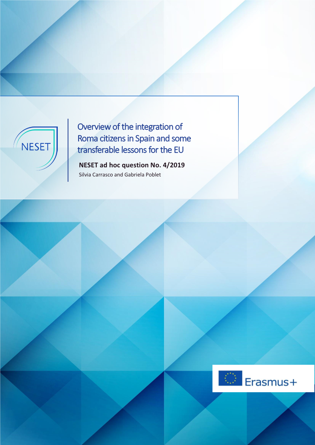 Overview of the Integration of Roma Citizens in Spain and Some Transferable Lessons for the EU NESET Ad Hoc Question No