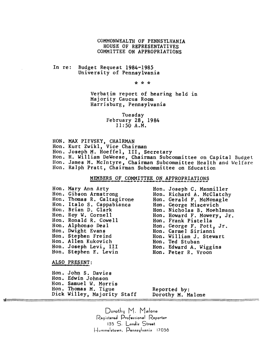 COMMONWEALTH of PENNSYLVANIA HOUSE of REPRESENTATIVES COMMITTEE on APPROPRIATIONS N Re: Budget Request 1984-1985 University of Pennsylvania * * *