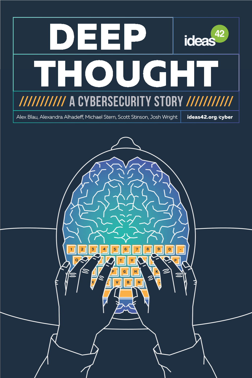 Deep Thought: a Cybersecurity Story