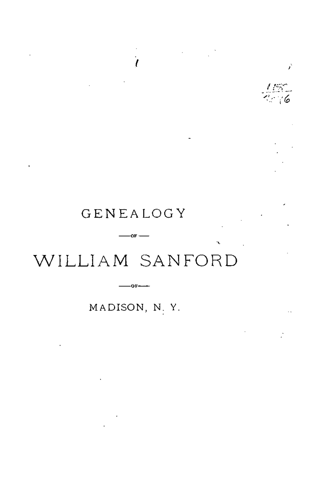 Sanford Genealogy [Microform] : the Branch of William of Madison, N.Y