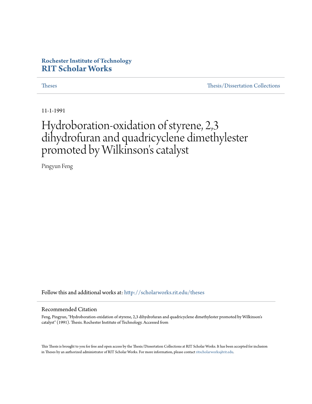 Hydroboration-Oxidation of Styrene, 2,3 Dihydrofuran and Quadricyclene Dimethylester Promoted by Wilkinson's Catalyst Pingyun Feng