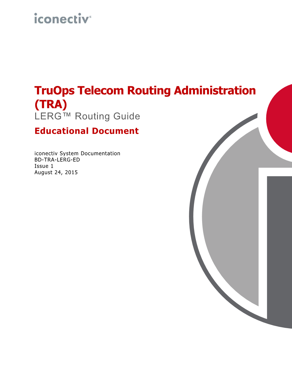 Truops TRA LERG™ Routing Guide – Educational Document