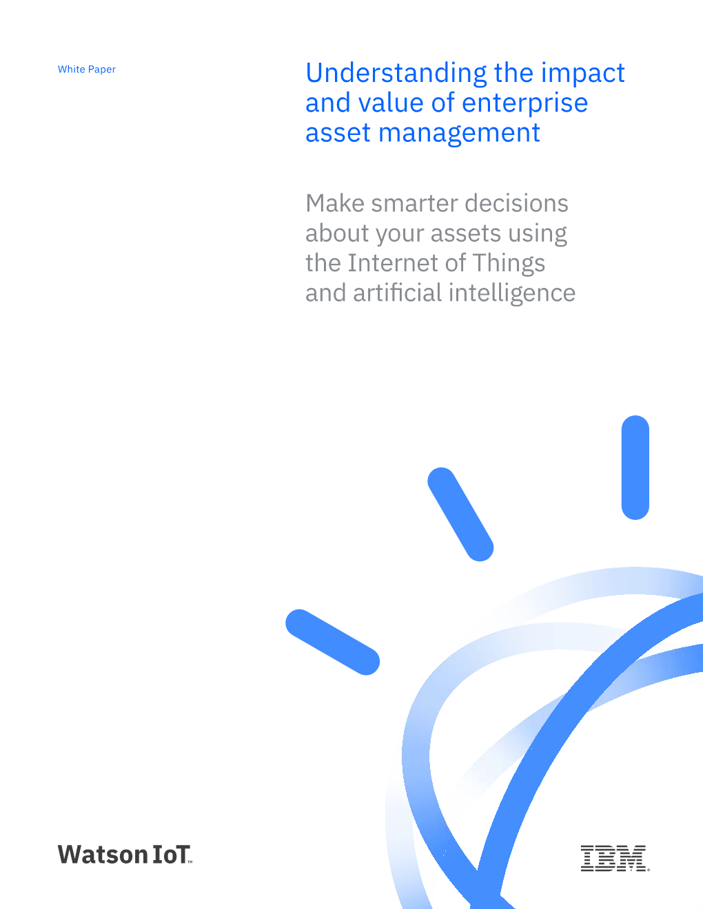 Understanding the Impact and Value of Enterprise Asset Management