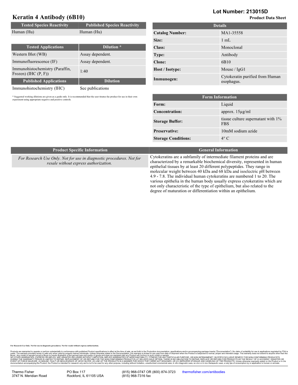 Keratin 4 Antibody (6B10) Product Data Sheet Tested Species Reactivity Published Species Reactivity Details Human (Hu) Human (Hu) Catalog Number: MA1-35558