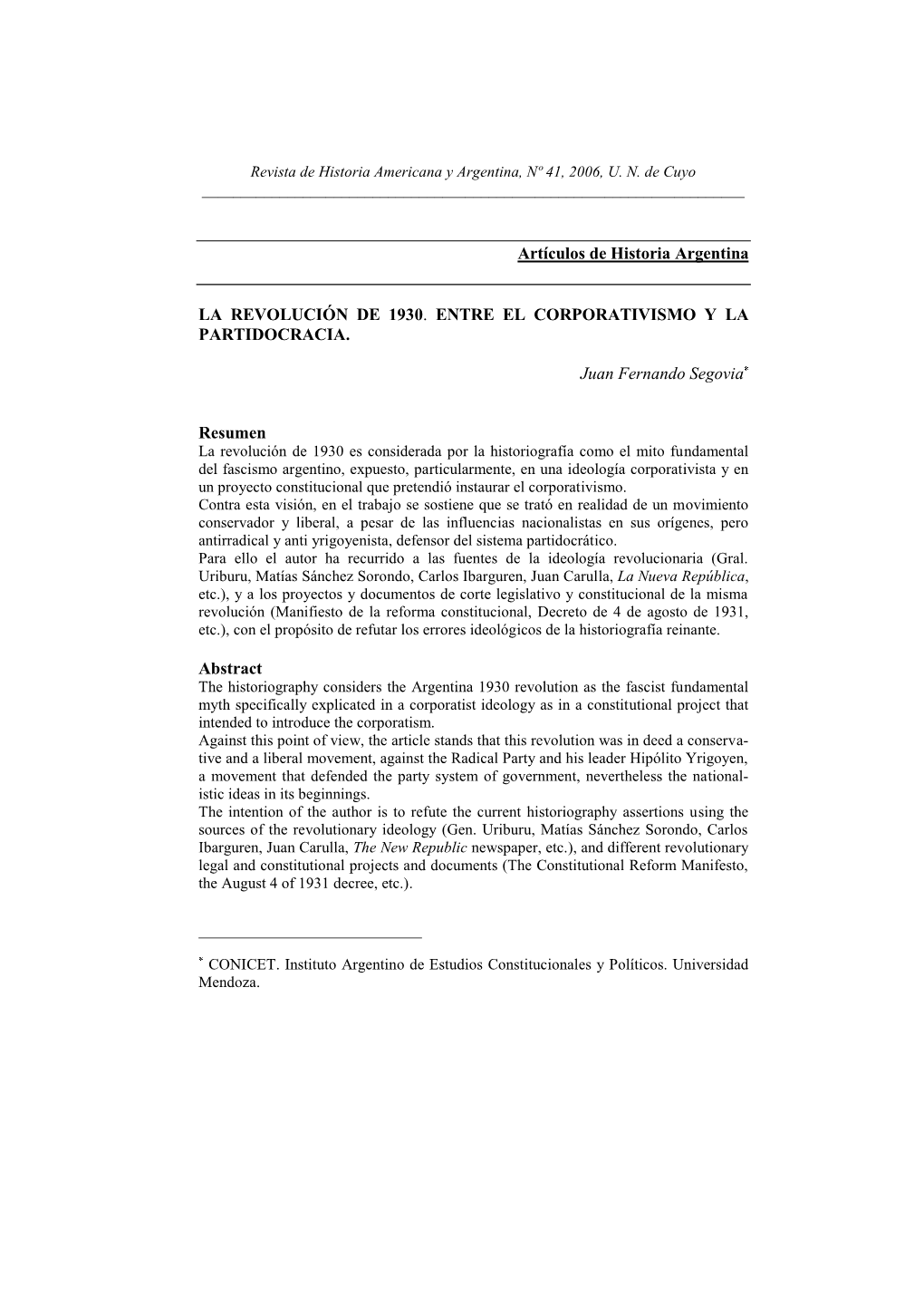 Artículos De Historia Argentina LA REVOLUCIÓN DE 1930. ENTRE EL CORPORATIVISMO Y LA PARTIDOCRACIA. Juan Fernando Segovia Resumen