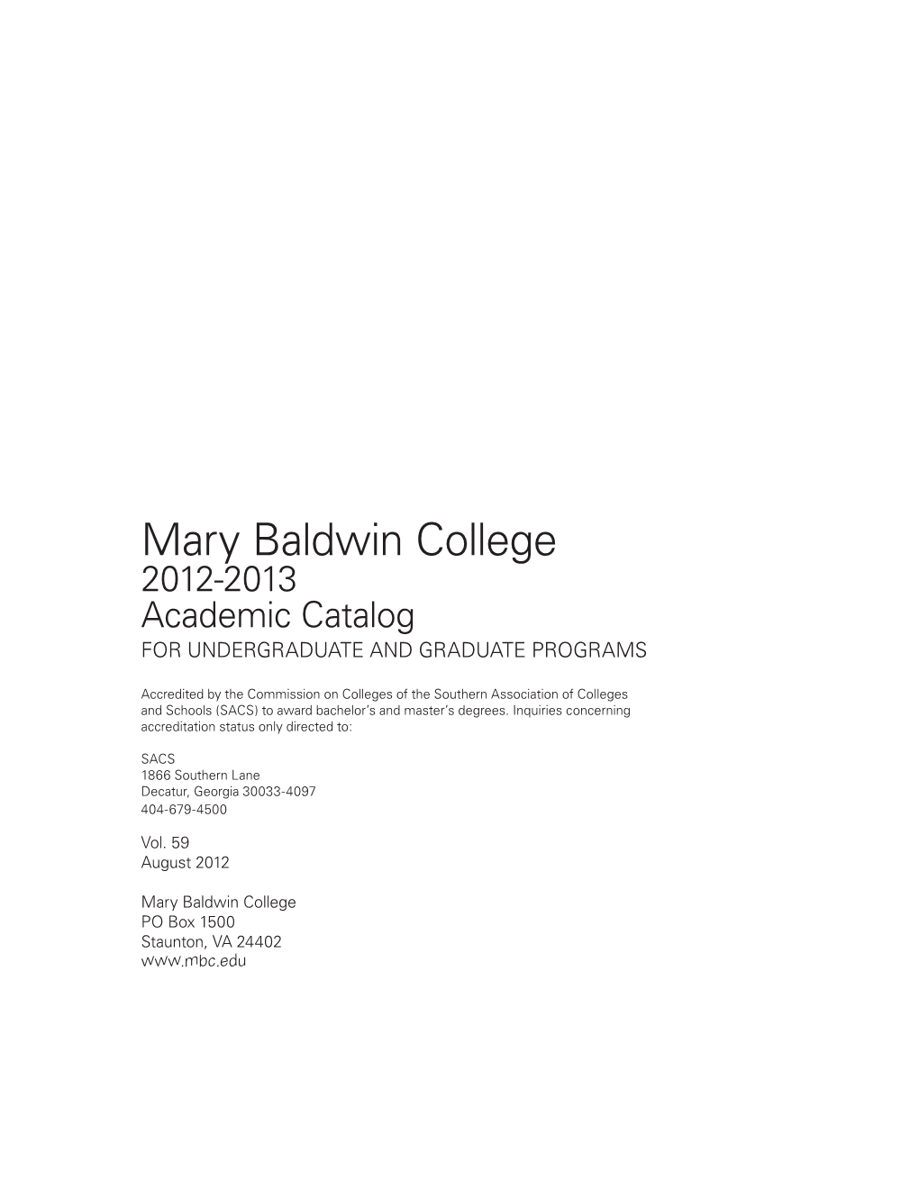 Mary Baldwin College 2012-2013 Academic Catalog for UNDERGRADUATE and GRADUATE PROGRAMS