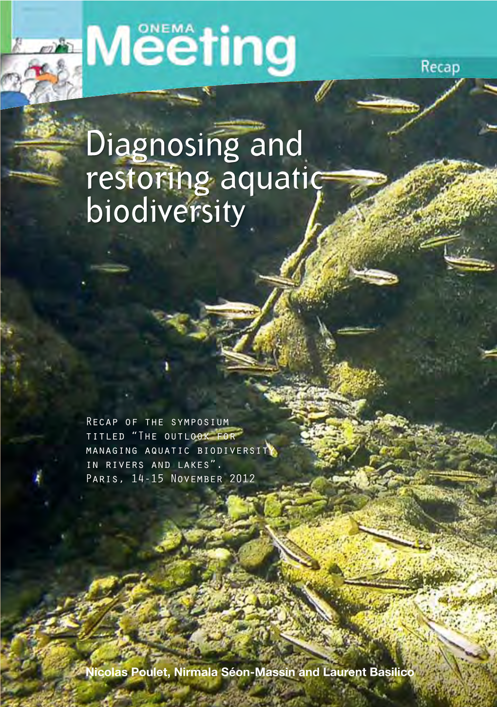 Diagnosing and Restoring Aquatic Biodiversity Iversity D Restoring Aquatic Bio Aquatic Restoring D