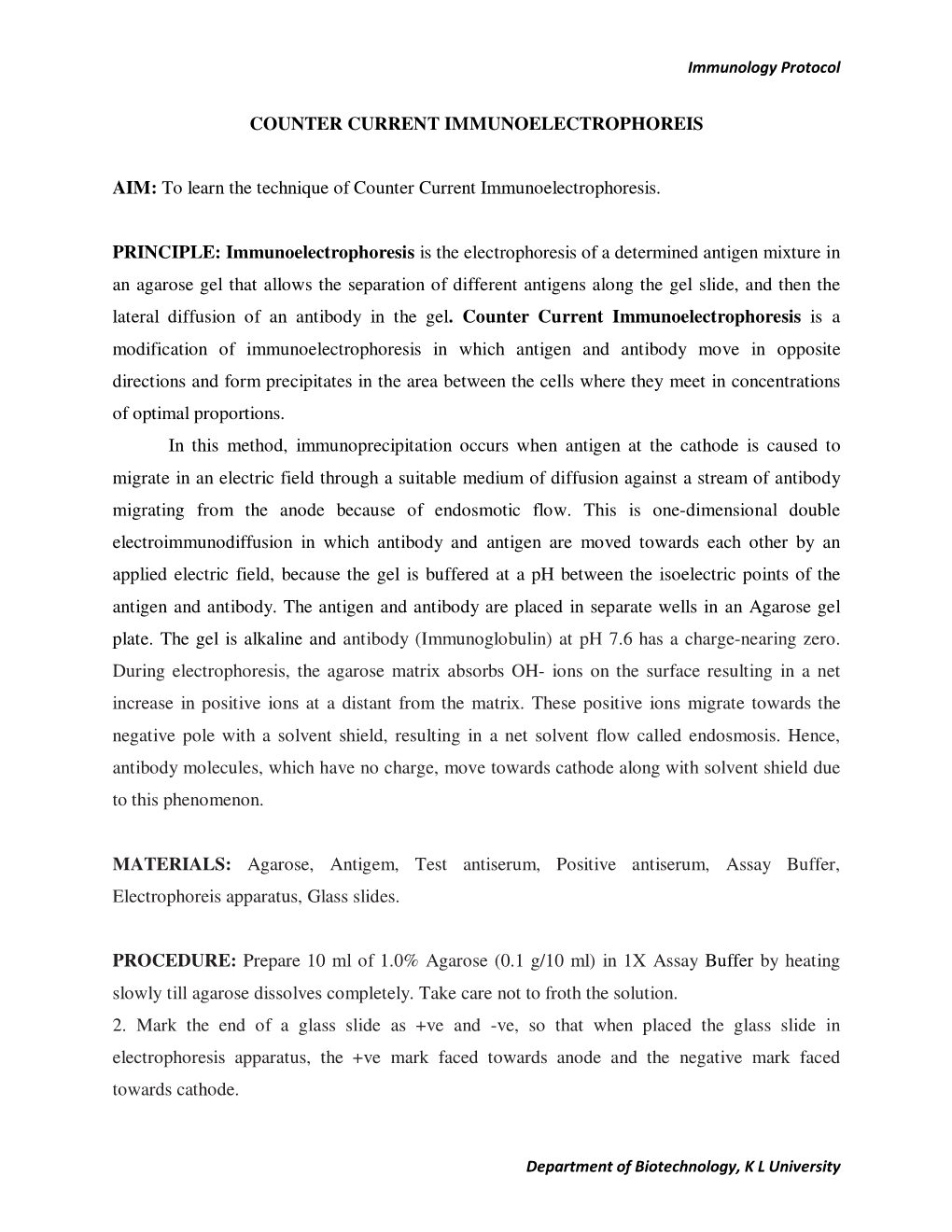 To Learn the Technique of Counter Current Immunoelectrophoresis. PRINCIPLE