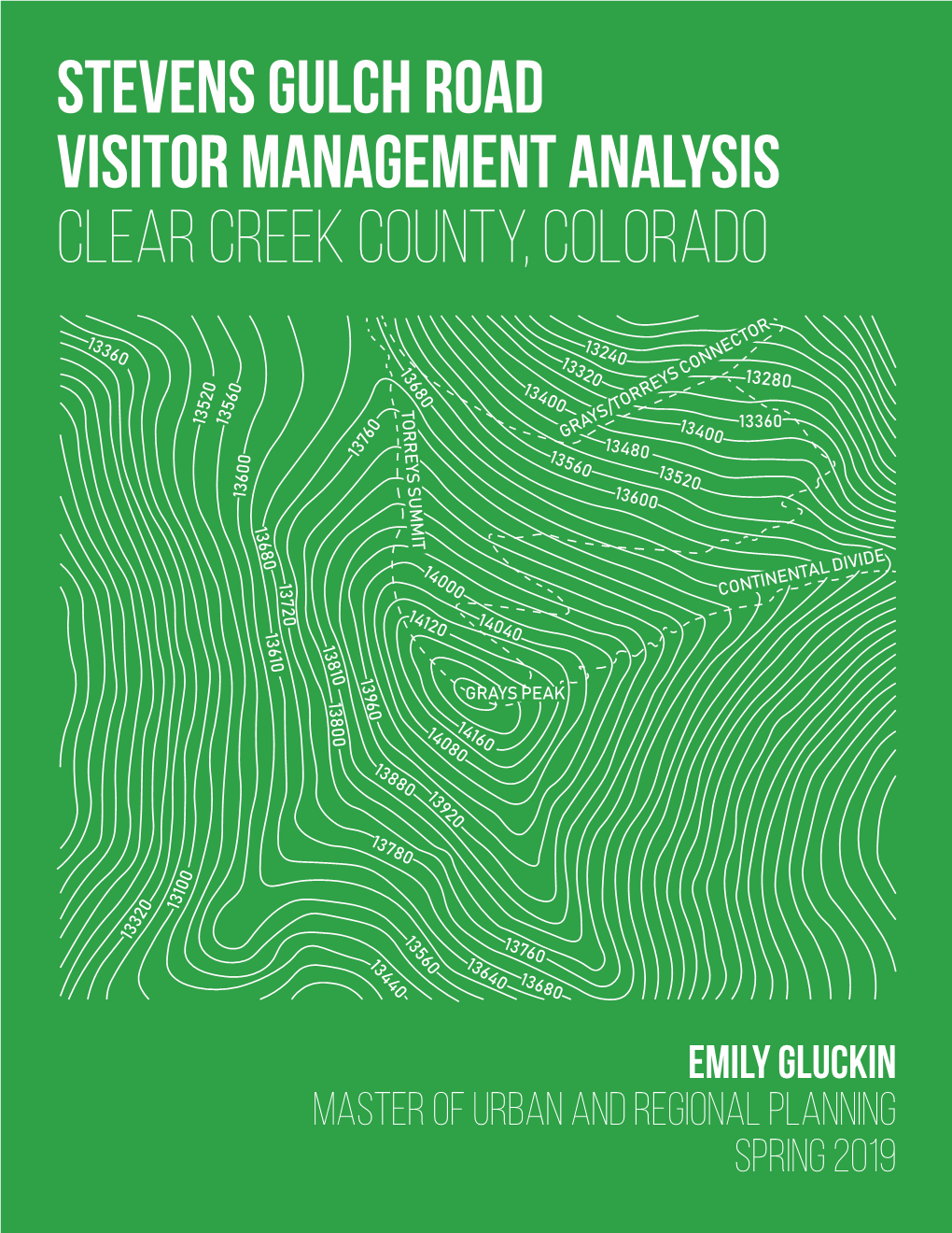 Stevens Gulch Road Visitor Management Analysis Clear Creek County, Colorado