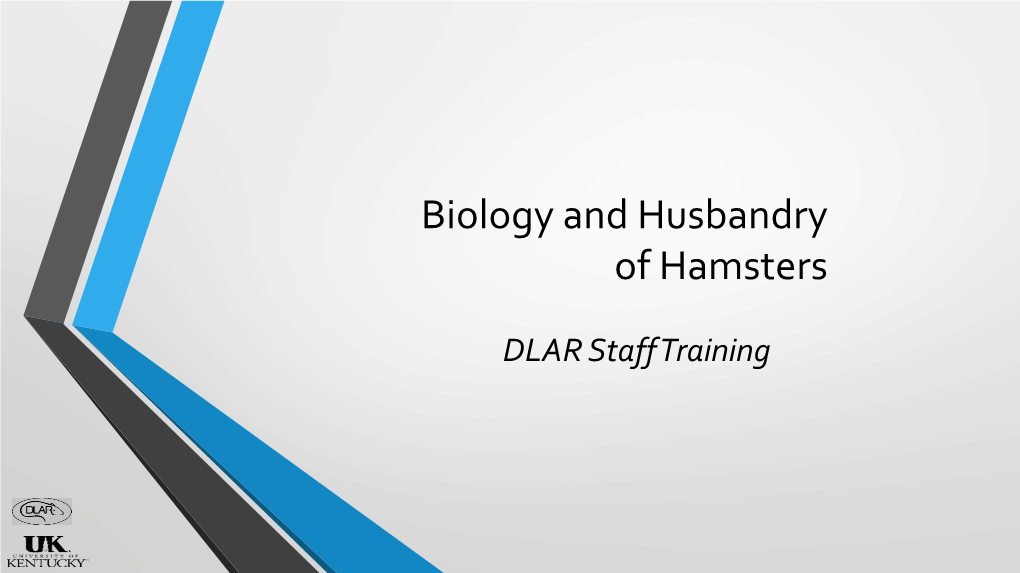 Biology and Husbandry of Hamsters