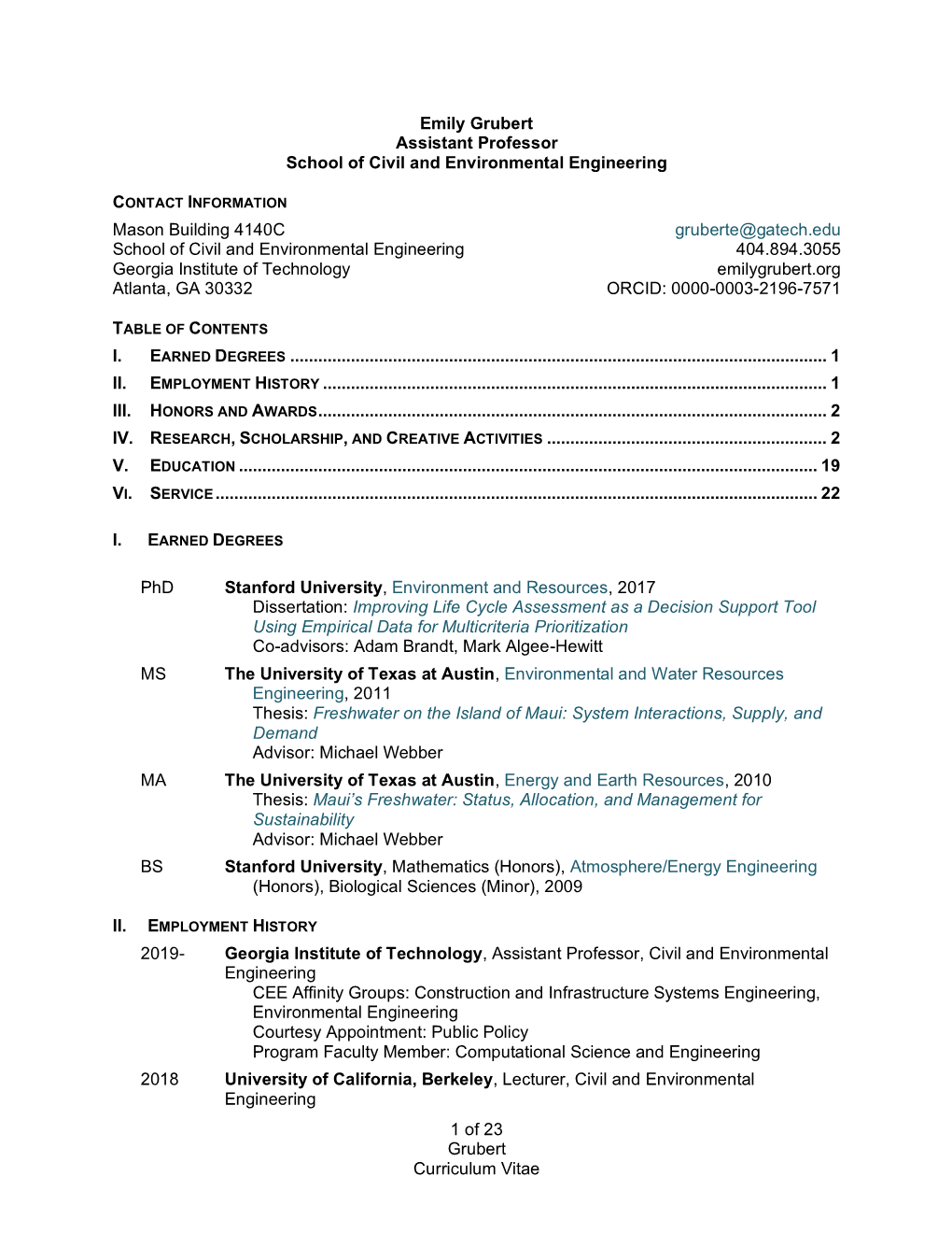 1 of 23 Grubert Curriculum Vitae Emily Grubert Assistant Professor School of Civil and Environmental Engineering Mason Building