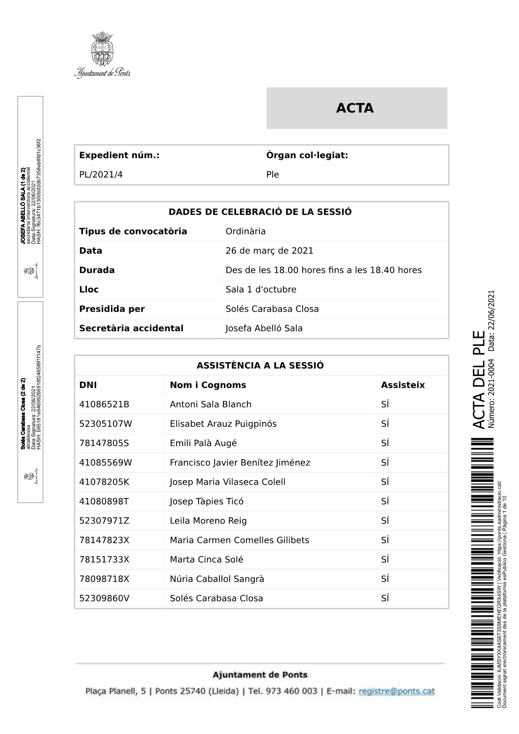Òrgan Col·Legiat: PL/2021/4 Ple DADES DE CELEBRACIÓ DE LA
