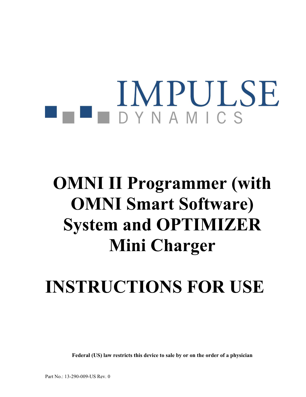 II Programmer (With OMNI Smart Software) System and OPTIMIZER Mini Charger