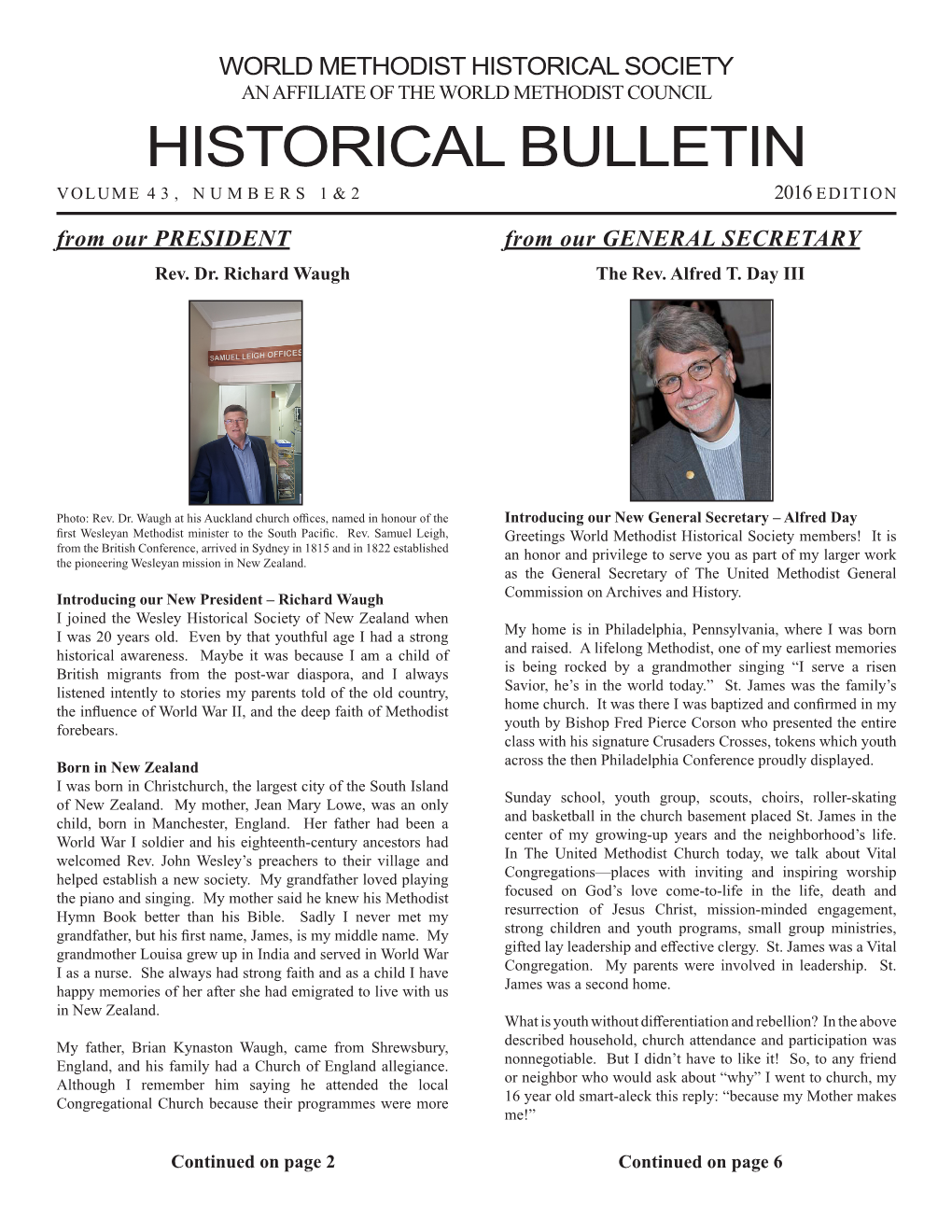 HISTORICAL BULLETIN VOLUME 43, NUMBERS 1&2 2016 EDITION from Our PRESIDENT from Our GENERAL SECRETARY Rev