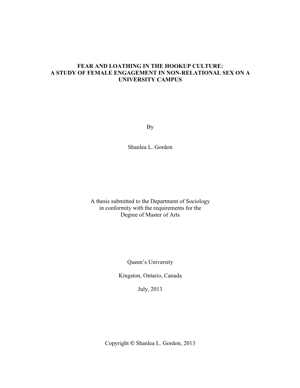 Fear and Loathing in the Hookup Culture: a Study of Female Engagement in Non-Relational Sex on a University Campus