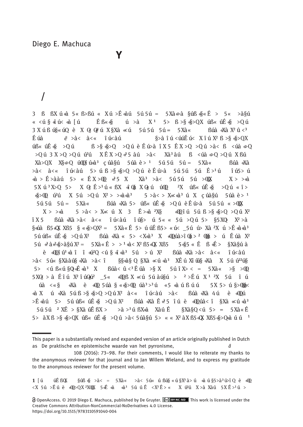 Does Pyrrhonism Have Practical Or Epistemic Value? 49