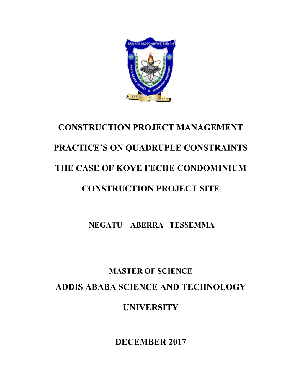 Construction Project Management Practice's on Quadruple Constraints