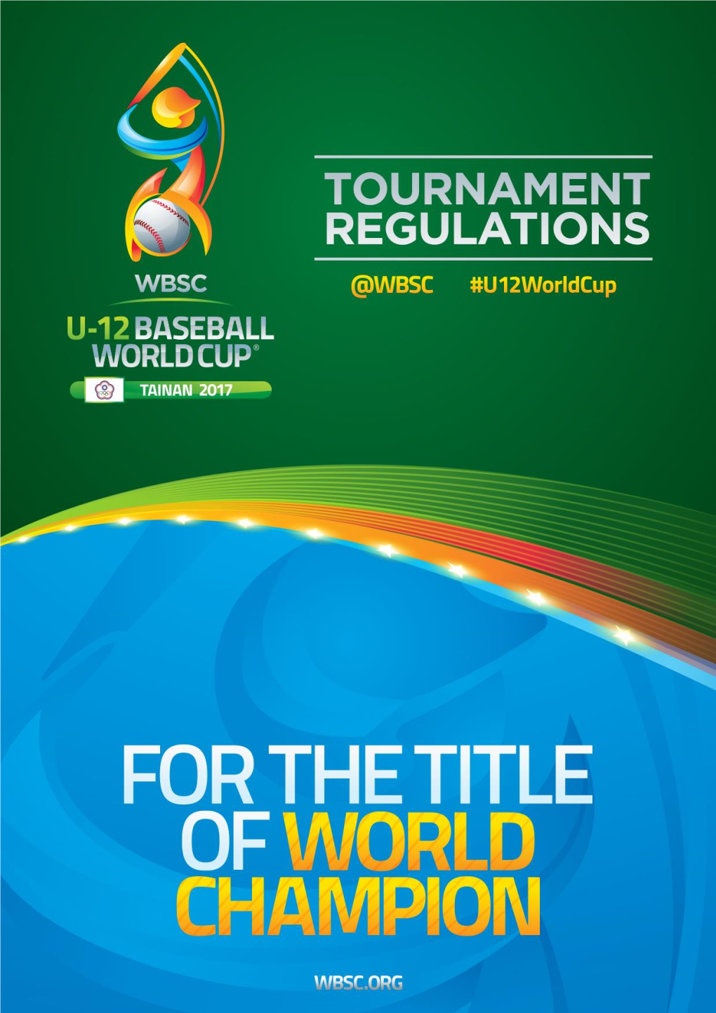 2017 U-12 Baseball World Cup Tournament Regulations
