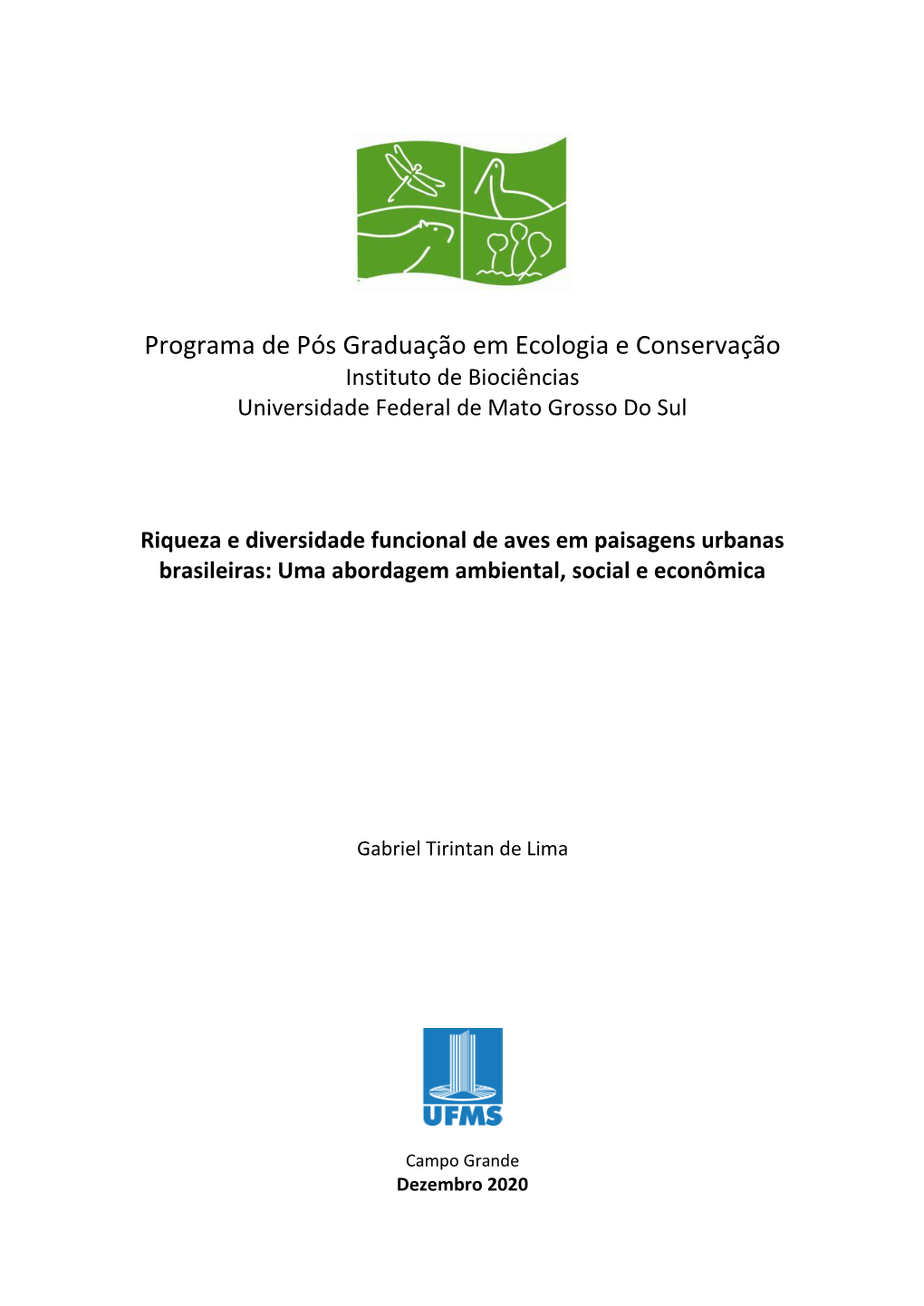 Programa De Pós Graduação Em Ecologia E Conservação Instituto De Biociências Universidade Federal De Mato Grosso Do Sul