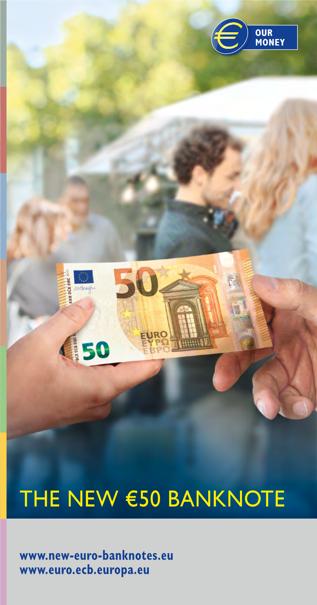 THE NEW €50 BANKNOTE Front Back 3 3 3