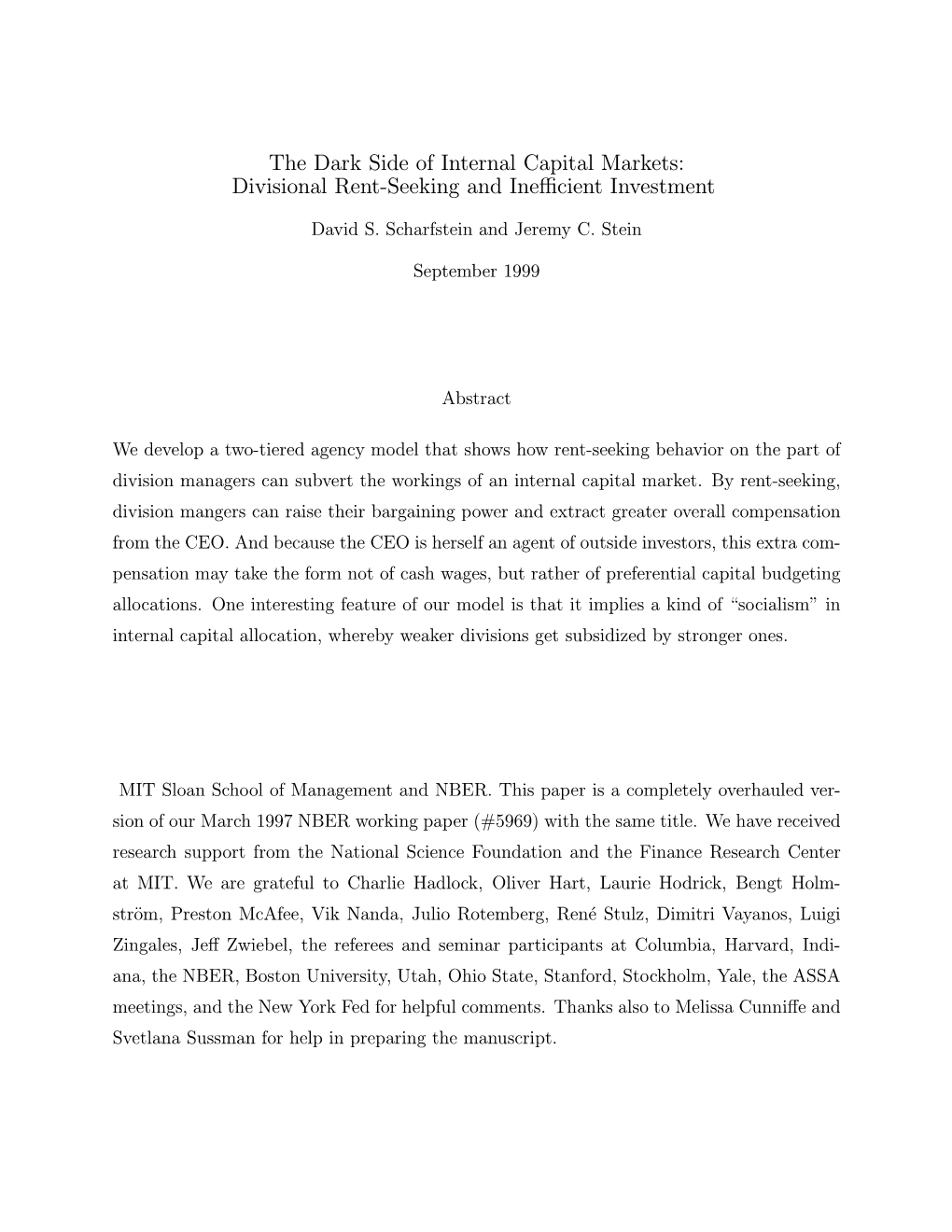 The Dark Side of Internal Capital Markets: Divisional Rent-Seeking and Ineﬃcient Investment