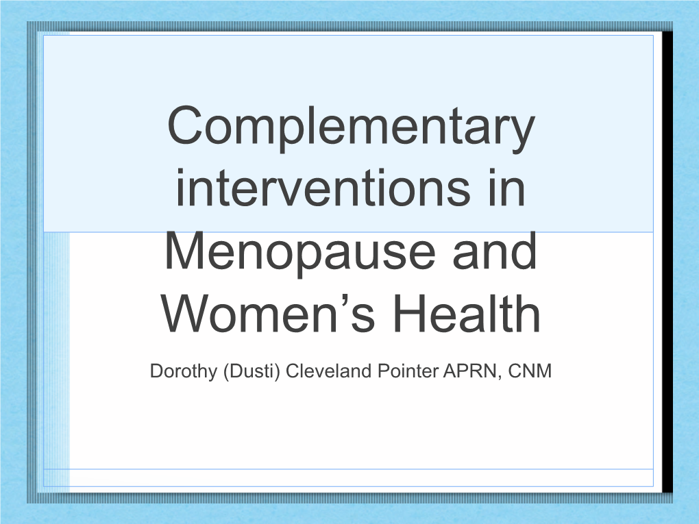 Complementary Interventions in Menopause and Women's Health