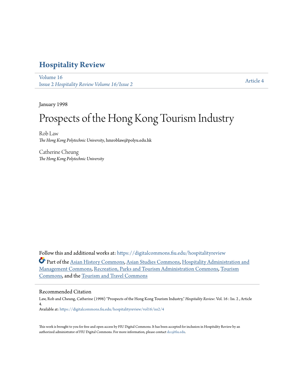 Prospects of the Hong Kong Tourism Industry Rob Law the Hong Kong Polytechnic University, Hmroblaw@Polyu.Edu.Hk