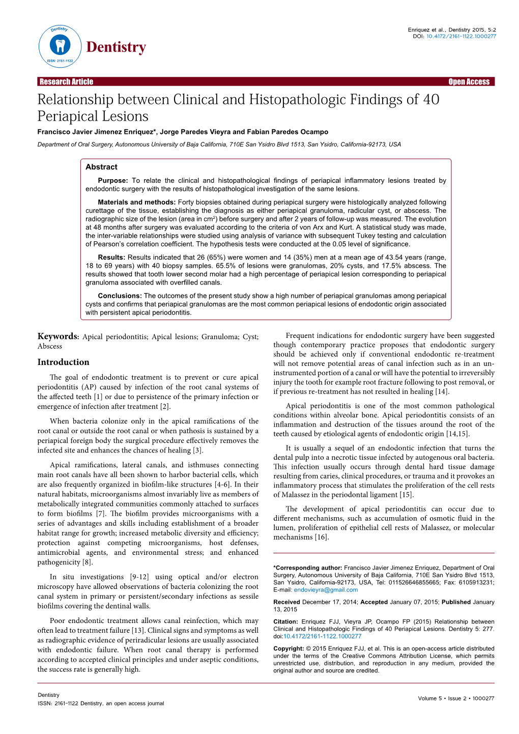 Relationship Between Clinical and Histopathologic Findings of 40