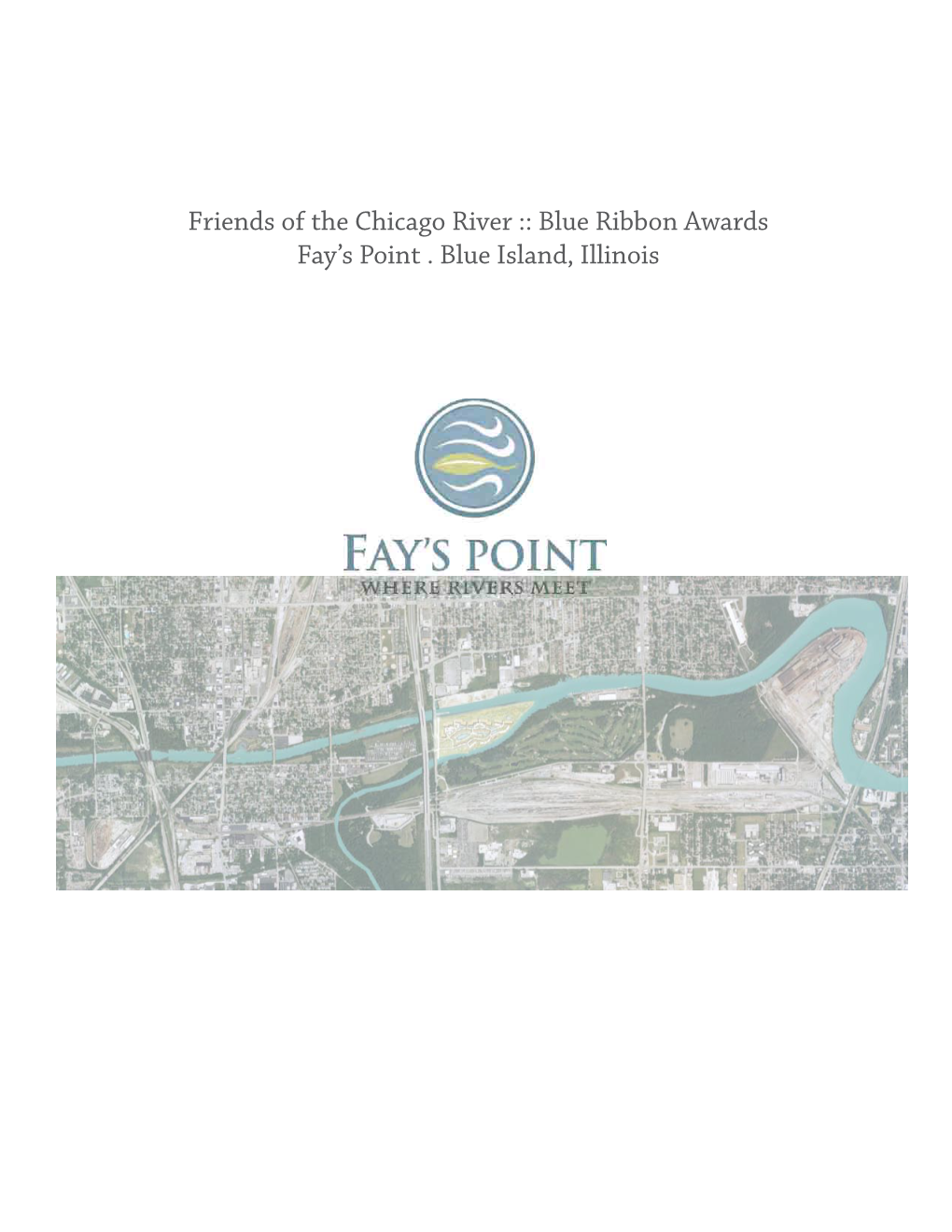 Friends of the Chicago River :: Blue Ribbon Awards Fay's Point . Blue Island, Illinois