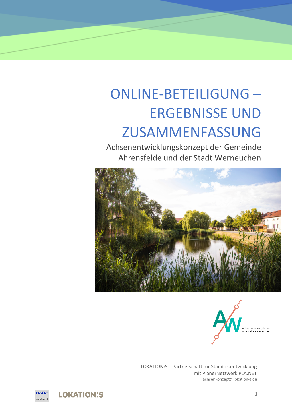 ONLINE-BETEILIGUNG – ERGEBNISSE UND ZUSAMMENFASSUNG Achsenentwicklungskonzept Der Gemeinde Ahrensfelde Und Der Stadt Werneuchen