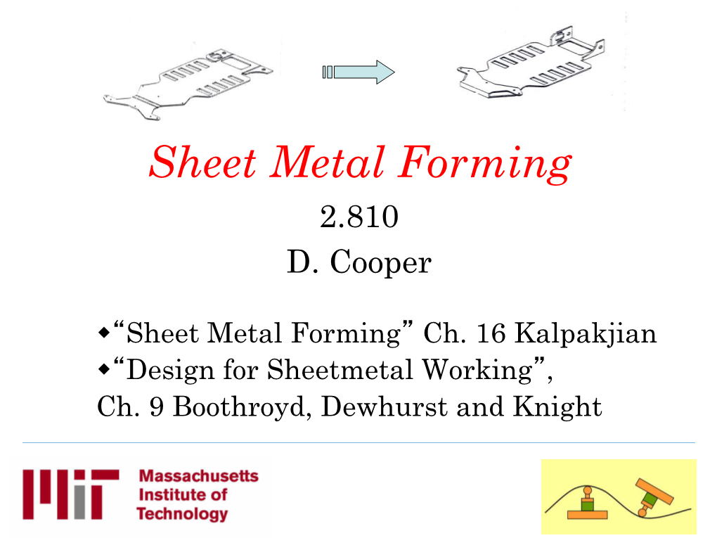 Sheet Metal Forming 2.810 D