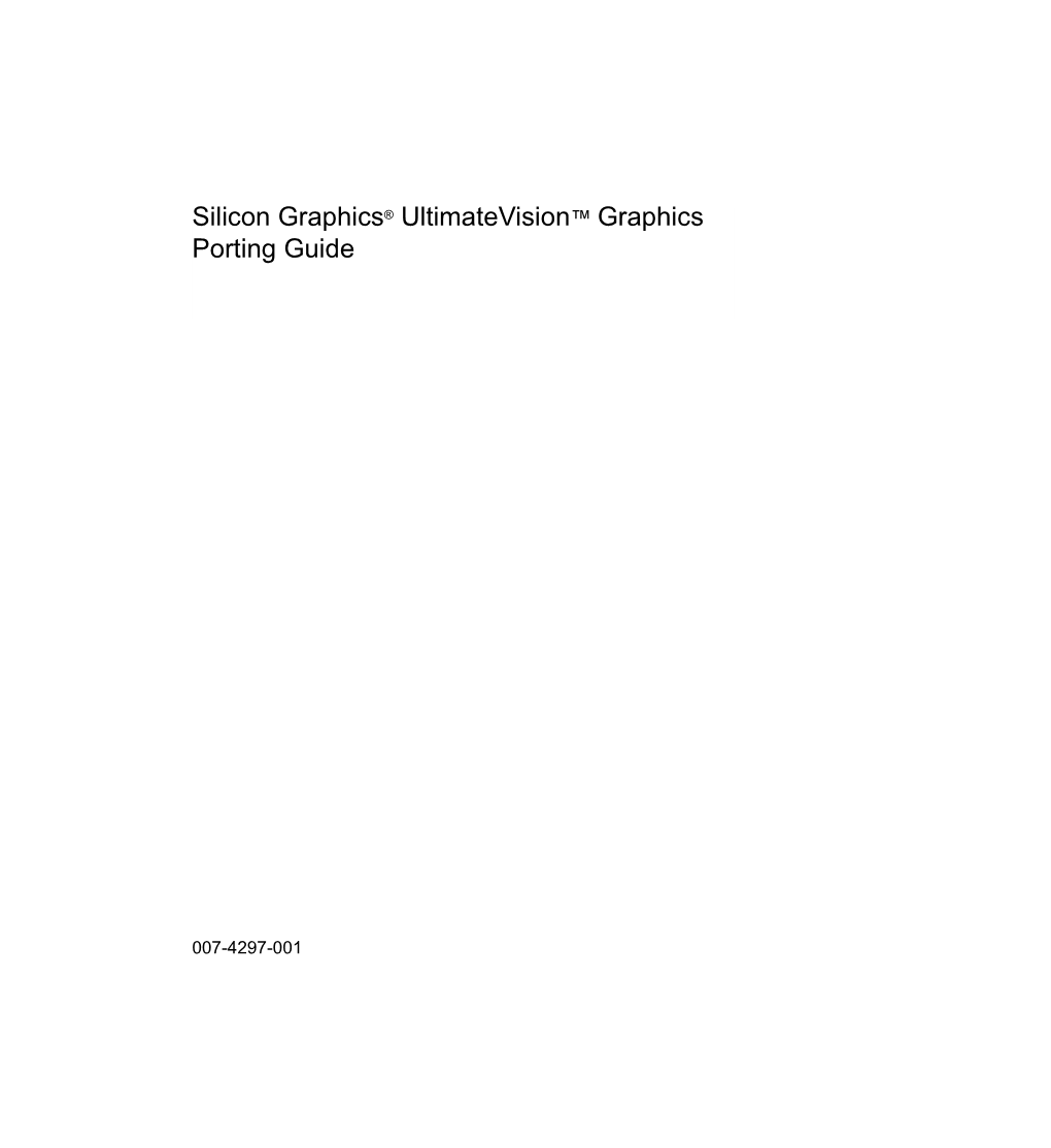 Silicon Graphics® Ultimatevision™ Graphics Porting Guide