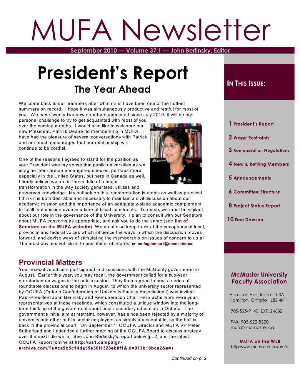 MUFA Newsletter September 2010 — Volume 37.1 — John Berlinsky, Editor President’S Report in THIS ISSUE: the Year Ahead