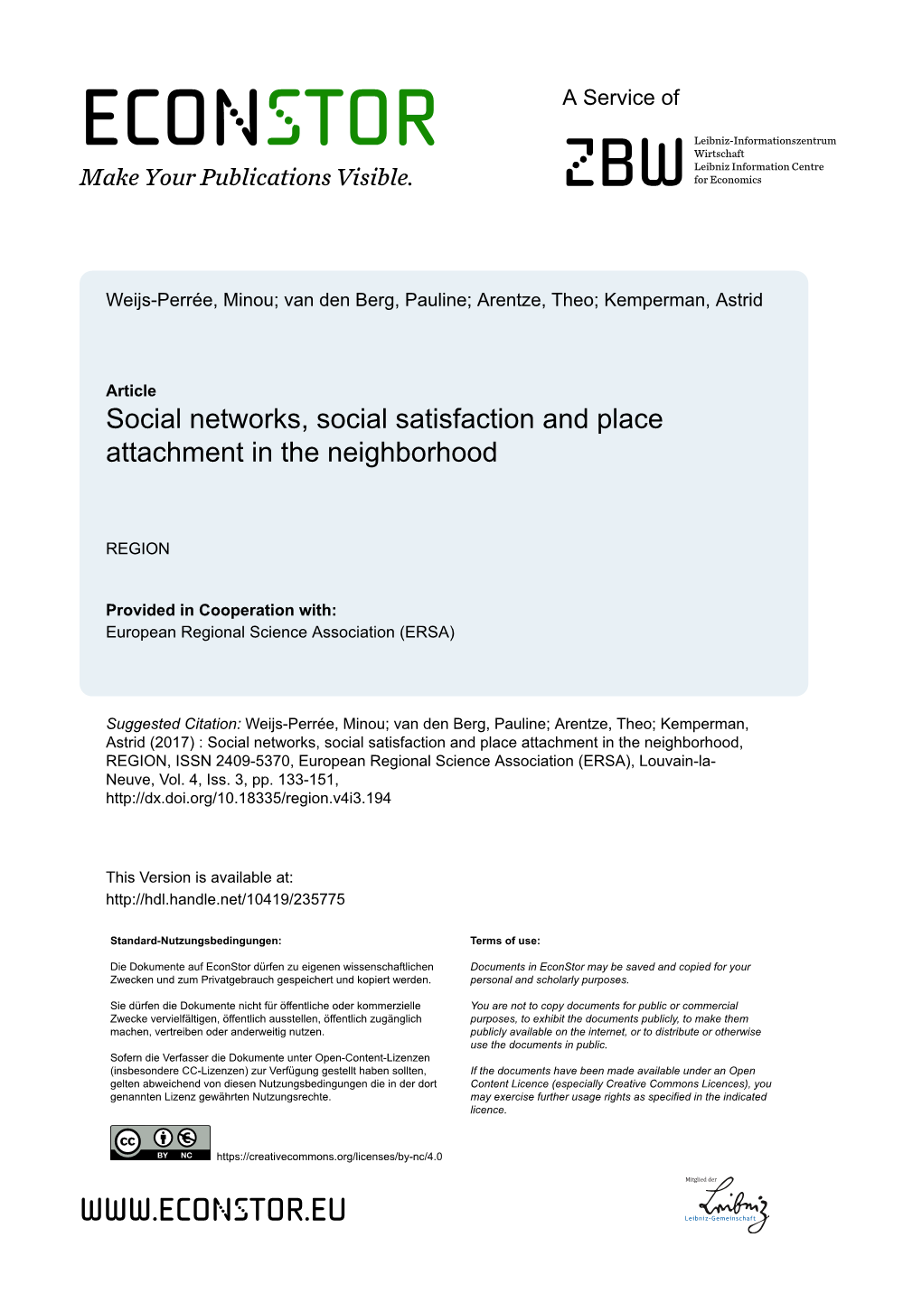 Social Networks, Social Satisfaction and Place Attachment in the Neighborhood