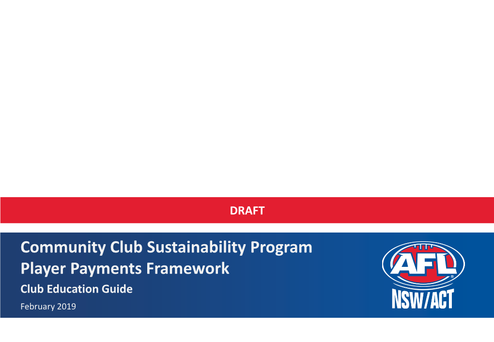 Community Club Sustainability Program Player Payments Framework Club Education Guide February 2019 General Philosophy of the Community Club Sustainability Program…