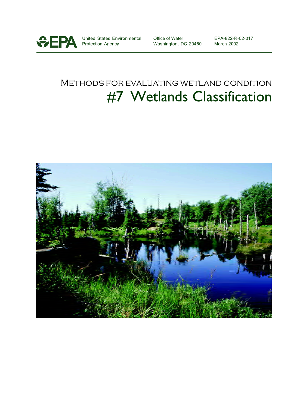 Wetlands Classification United States Environmental Office of Water EPA-822-R-02-017 Protection Agency Washington, DC 20460 March 2002