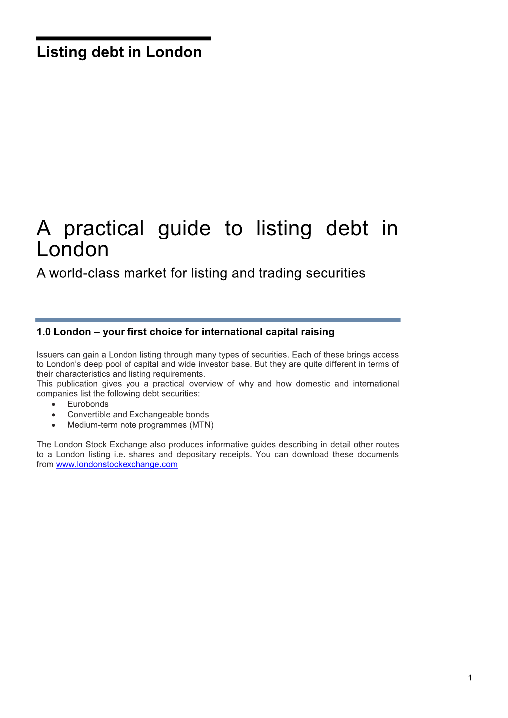 A Practical Guide to Listing Debt in London a World-Class Market for Listing and Trading Securities