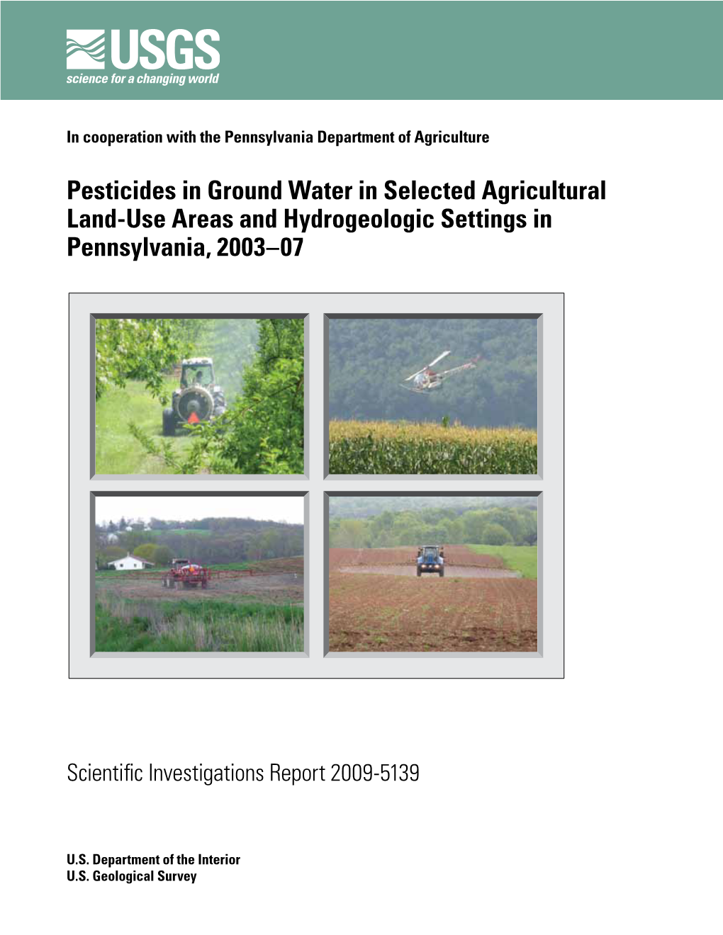 Pesticides in Ground Water in Selected Agricultural Land-Use Areas and Hydrogeologic Settings in Pennsylvania, 2003–07